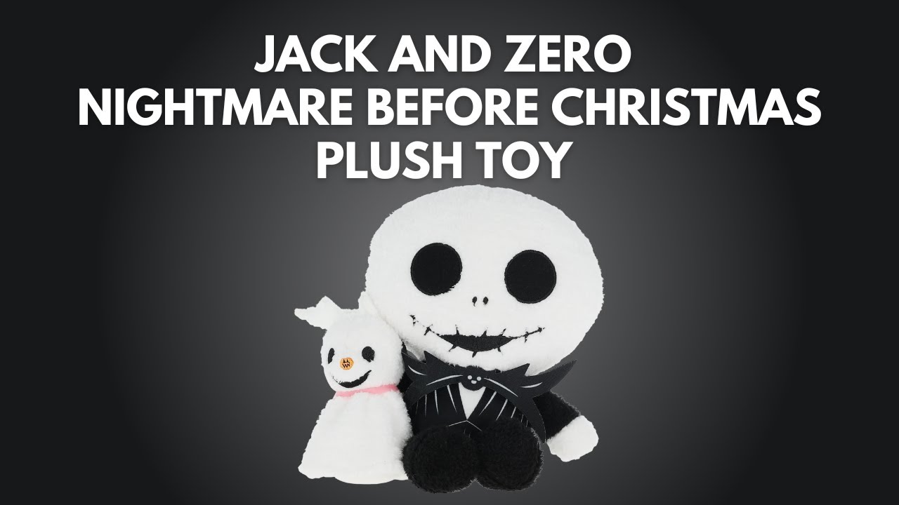Jack & Zero Plush Toy Review from Nightmare Before Christmas