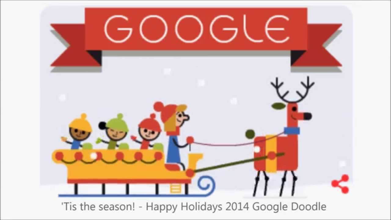'Tis the season! Happy Holidays 2014 Google Doodle YouTube