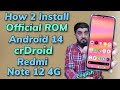 Install official android 14 crdroid on redmi note 12 4g english