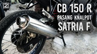 Honda CB 150 R tes pasang knalpot SATRIA F | suara mantappp...