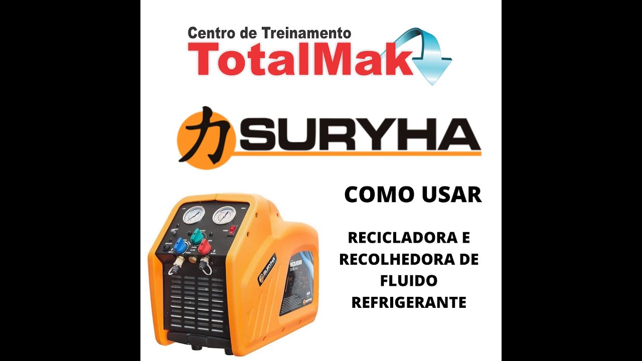 COMO USAR A RECOLHEDORA  E RECICLADORA DE GÁS SURYHA