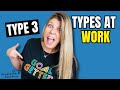 ENNEAGRAM TYPE 3 | Types at Work | TYPE 3 "The Achiever"