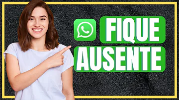 Como ativar mensagem de ausência?