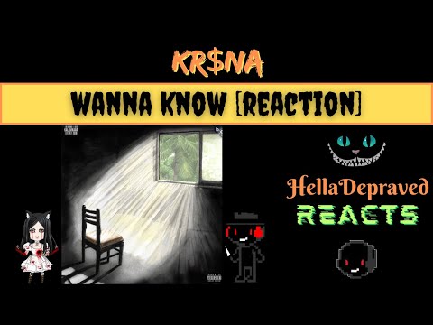 [REACTION] KR$NA - Wanna Know