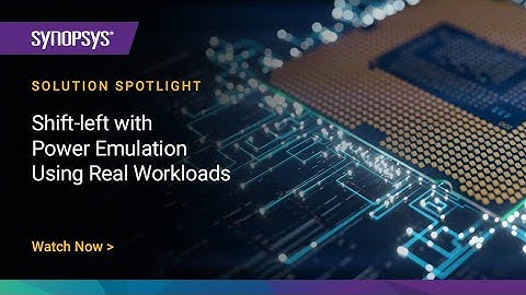 Shift-left with Power Emulation Using Real Workloads