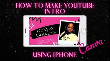 HOW TO MAKE A YOUTUBE INTRO USING YOUR IPHONE 📱CANVA APP! Tutorial (beginner friendly)🖤