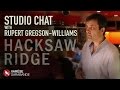 Capture de la vidéo Studio Chat With Rupert Gregson-Williams - Hacksaw Ridge