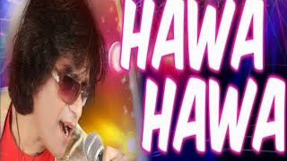 hawa hawa ai hawa song - lyrics| Hasan Jahangir Resimi