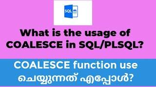 What is Coalesce function in SQL/PLSQL?