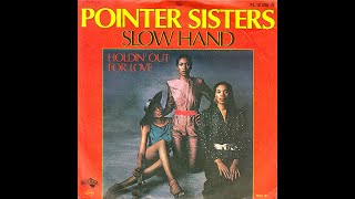 Pointer Sisters ~ Slow Hand 1981 Pop Purrfection Version