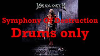 Megadeth - Symphony Of Destruction Drums Only