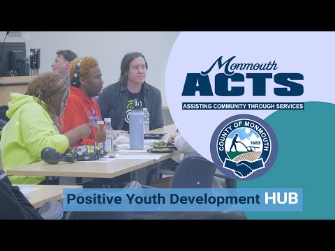 Monmouth ACTS: Positive Youth Development HUB