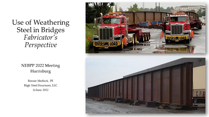 Weathering Steel, A Fabricators Viewpoint - Ronnie...
