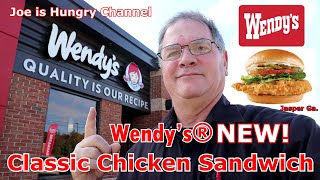 Wendy’s® New Classic Chicken Sandwich Review | Joe is Hungry🐥🐓🐔🥪 | Wendy's Classic