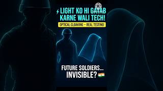 “Invisible Soldier Technology! Light-Bending Metamaterial Explained 🇮🇳🔥”#facts #india #indianarmy