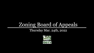 Zoning Board of Appeals 3-24-22 Zoning Board of Appeals 3-24-22