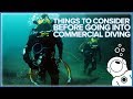 Things To Consider Before Going Into Commercial Diving