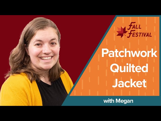 Patchwork Quilted Jacket | Fall Festival '23 - YouTube