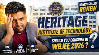 Heritage Institute of Technology | HIT Kolkata | College Review | Placement | Fees | Campus | WBJEE