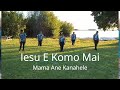 IESU E KOMO MAI