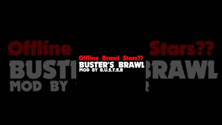 OFFLINE BRAWL STARS | BUSTER'S BRAWL OFFLINE BRAWL #Offlinebrawl #brawlstars #offline #offlinegames
