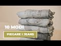 10 modi per piegare i Jeans e risparmiare spazio