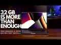Apple M1Max 32GB Real World Testing &amp; Performance - Why 32GB is more than enough?