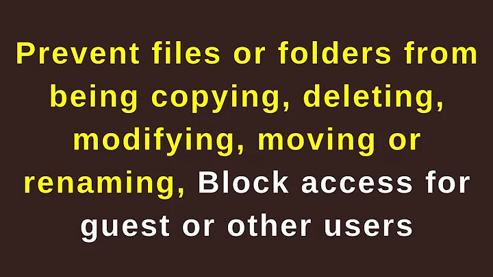 Prevent files from being copying or deleting | How to Block access to folder for guest user