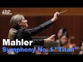 Capture de la vidéo Mahler: Symphony No. 1 "Titan" - Karina Canellakis / マーラー：交響曲 第1番「巨人」カリーナ・カネラキス[Pmf 2025]