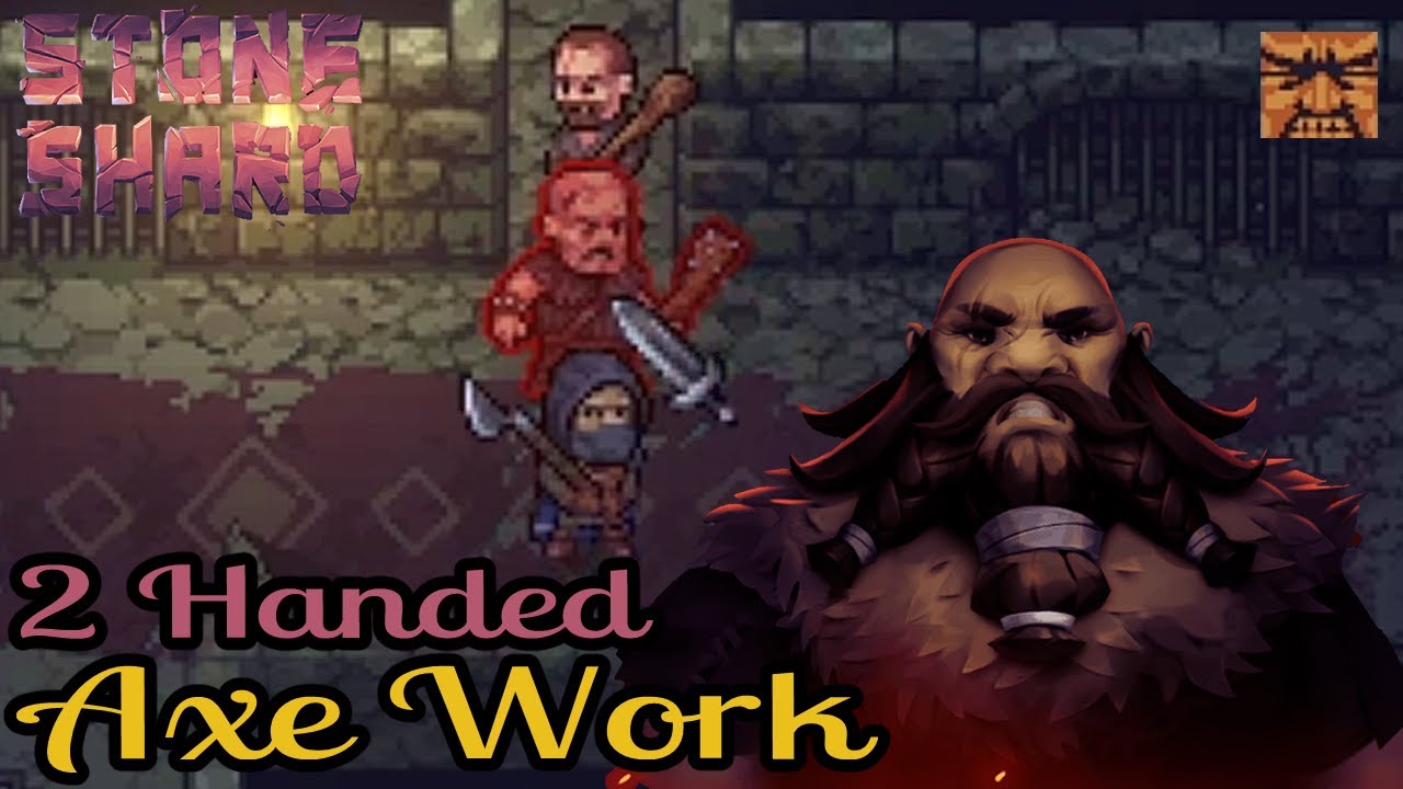 2 Handed Axes Are... Okayish Stoneshard YouTube