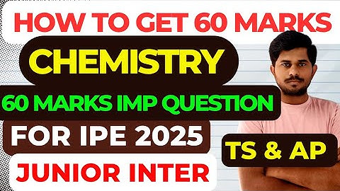How to get 60marks in junior chemistry/IPE2025/imp queations//60 marks strategy/@naveenreddyMATH