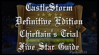 CastleStorm: DE - Chieftain's Trial - Five Star Guide