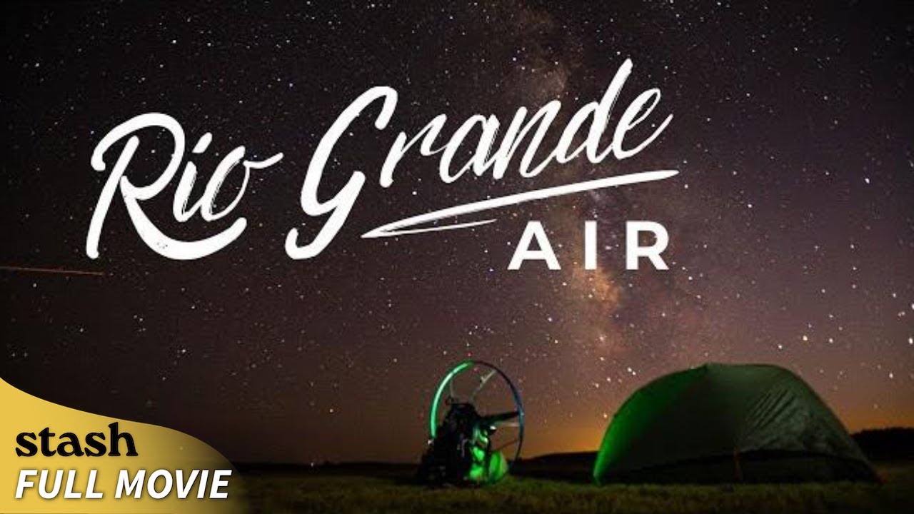 Documentary backdrop image for Rio Grande Air (2025)