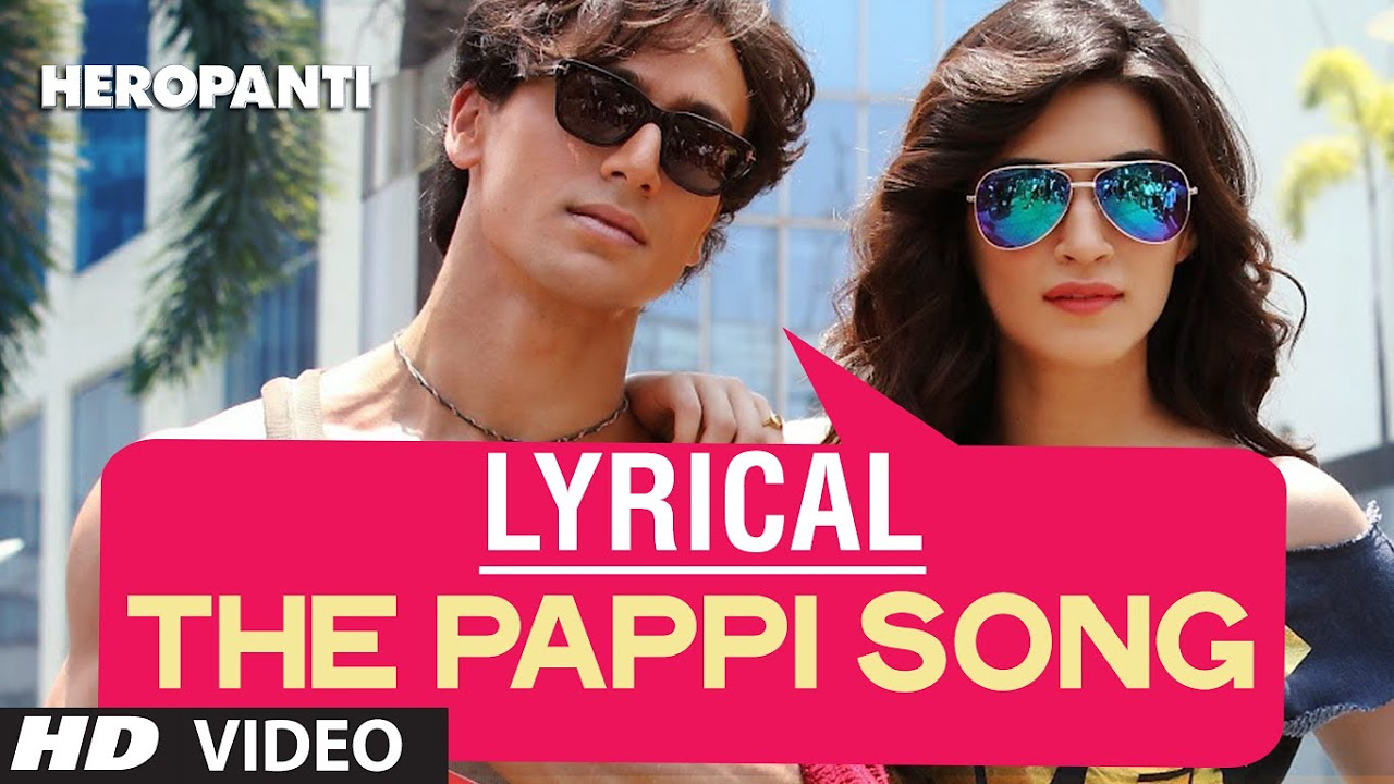 The Pappi Song Lyrical Video  Heropanti  Tiger Shroff Kriti Sanon  Manj Feat Raftaar