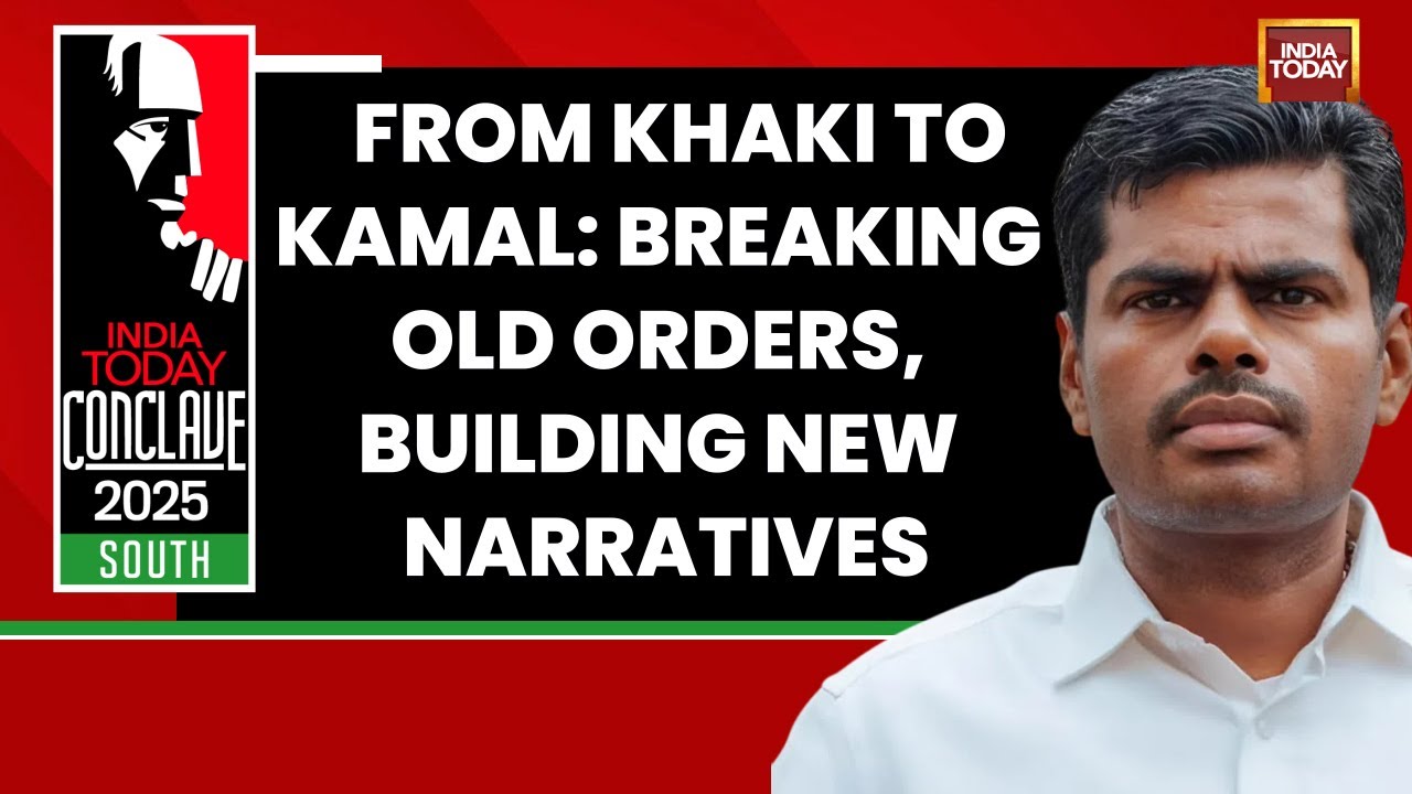 K. Annamalai On Breaking Old Orders, Building New Narratives | India Today Conclave South 2025