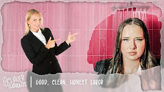 Contemplating “Good, Clean, Honest Labor” | Schauer Thoughts Guide