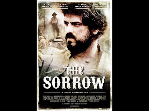 The Sorrow | Full Western Thriller | Kirk Harris, Michael Madsen | John Savage