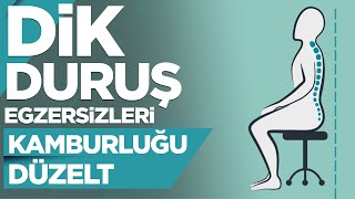 Dik Duruş Egzersizleri Kamburluğu Düzelt