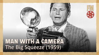 Man with a Camera (1959) | Season 1 | Episode 15 | The Big Squeeze