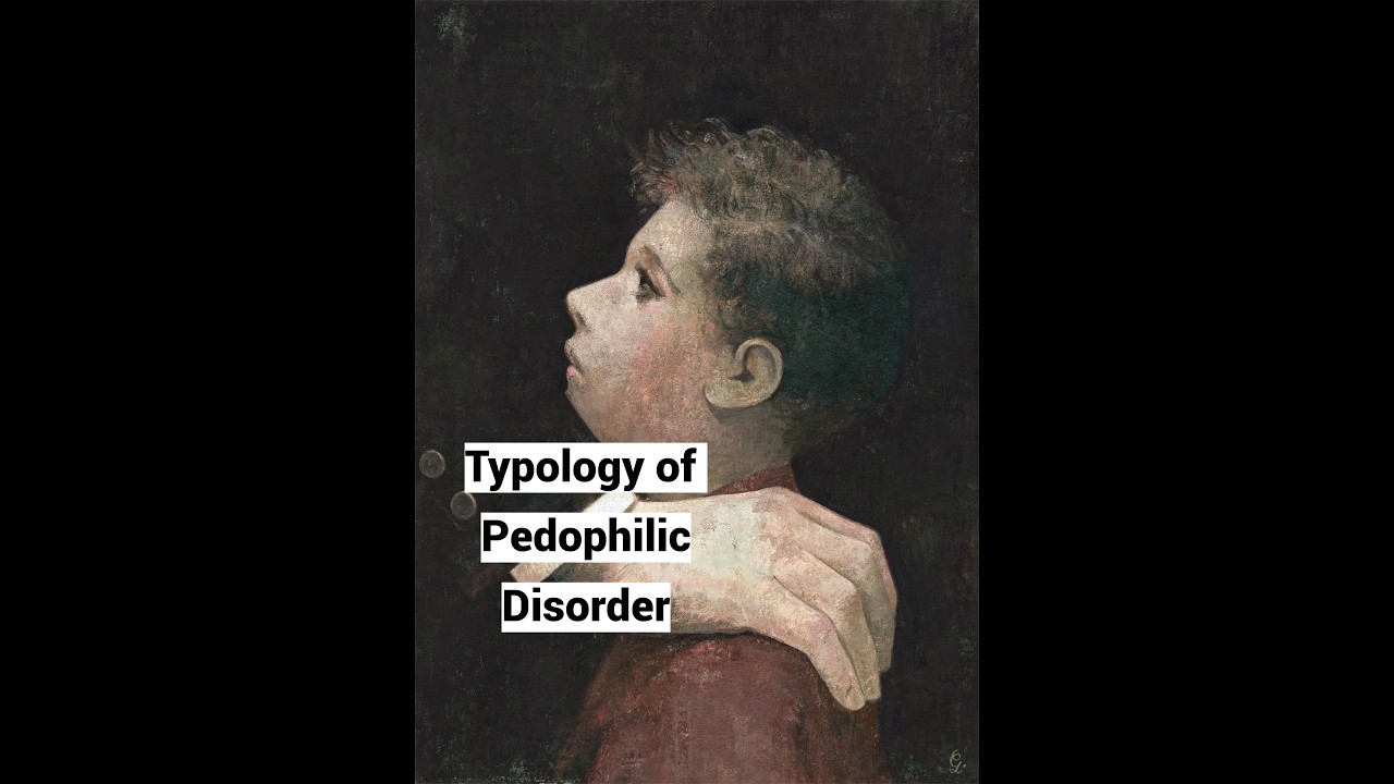 Thumbnail for Typology of Pedophilic Disorder (Pedophilia and Pedohebephilia) (WNPC27, Bangkok)