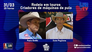 Programa LNR TV 31/03/2021 -Rodeio em touros - Criadores de máquinas de pulos