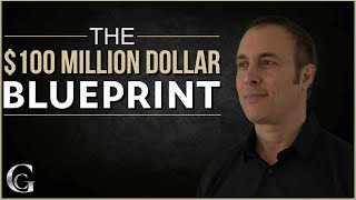 The 100 Million Dollar Blueprint