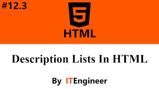 #12.3 HTML Tutorial For Beginners | Description Lists OR Definition Lists In HTML