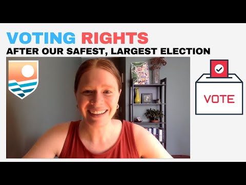 Voting Rights After Our Largest, Safest Election | Capitol Connection