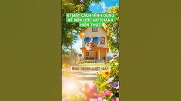 BÍ MẬT: CÁCH HÌNH DUNG ĐỂ BIẾN ƯỚC MƠ THÀNH HIỆN THỰC#phattrienbanthan #luathapdanthuhuttienbac
