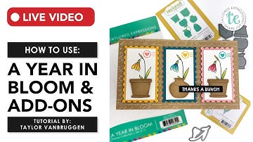 Taylor Creates with January Every Order Freebie | A Year in Bloom Tutorial Video