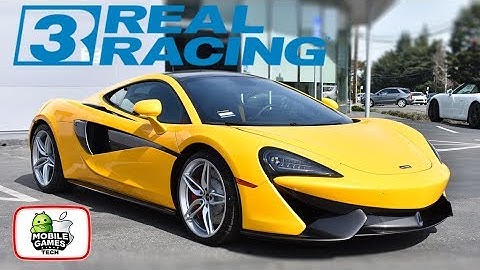McLAREN 570GT Racing in Real Racing 3 Android iOS Gameplay