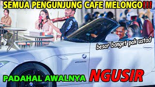 SEMUA PENGUNJUNG CAFE MELONGO!!!!  Padahal Awalnya Ngusir