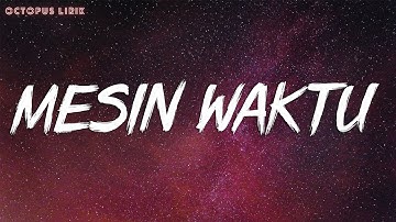 Budi Doremi - Mesin Waktu (Lirik Lagu) 🎵
