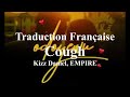 Kizz daniel empire  cough  traduction franaise  lyrics 